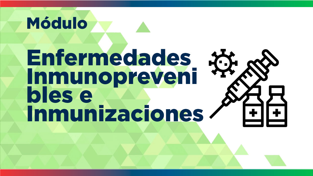 M4-LDC | Enfermedades Inmunoprevenibles e Inmunizaciones