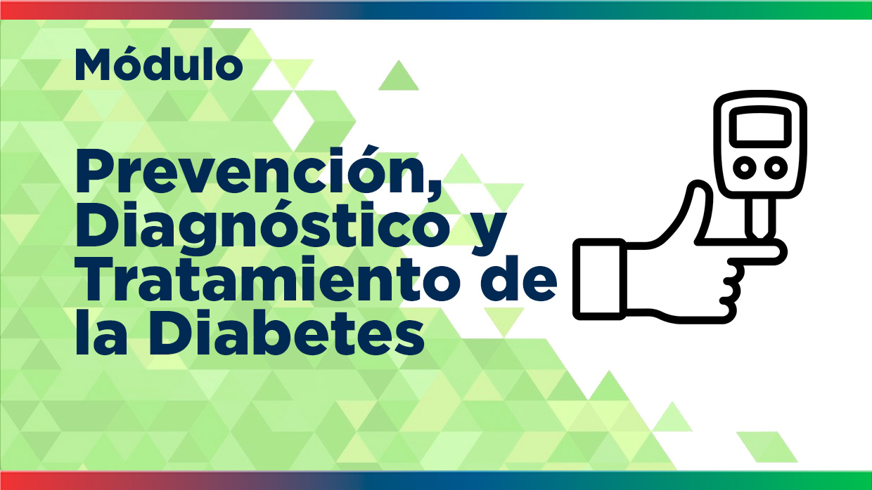 M5-LDC | Prevención, Diagnóstico y Tratamiento de la Diabetes