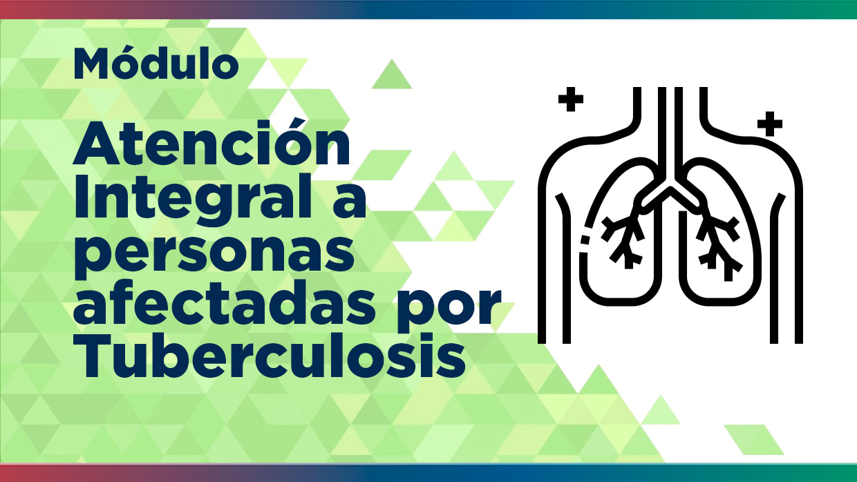 M2-LDC | Atención Integral a personas afectadas por Tuberculosis